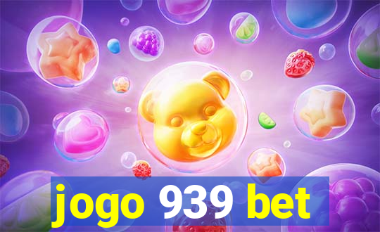 jogo 939 bet